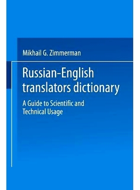 预订 Russian-English Translators Dictionary: A Guide to Scientific and Technical Usage: 9781489968159