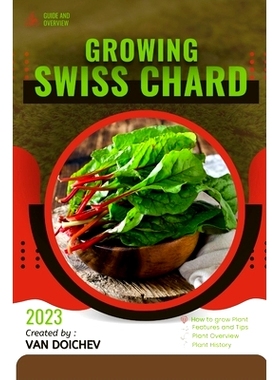 预订 Swiss Chard: Guide and overview 瑞士甜菜：指南和概述: 9798861646413
