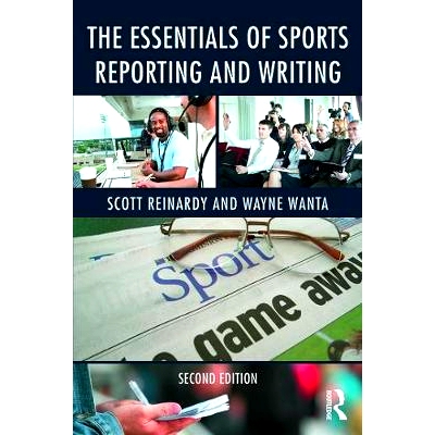 预订 The Essentials of Sports Reporting and Writing 体育报道与写作的要点: 9780415737807