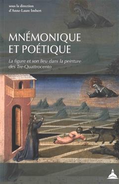[预订]Mnémonique et poétique : la figure et son lieu dans la peinture du tre-quattrocento 9791035106775
