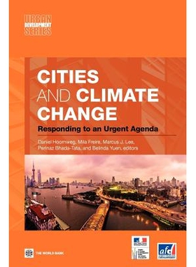 预订 Cities and Climate Change: Responding to an Urgent Agenda 城市和气候变化响应的紧急议程: 9780821384930