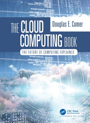 【预订】The Cloud Computing Book: The Future of Computing Explained