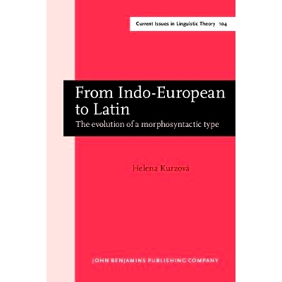 预订 From Indo-European to Latin. The evolution of a morphosyntactic type.: 9789027236067