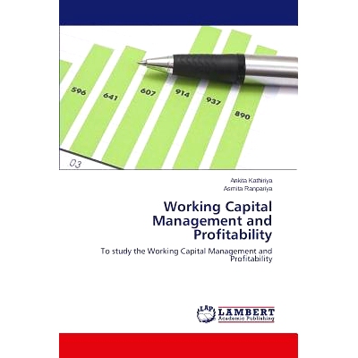 预订 Working Capital Management and Profitability 营运资金管理和盈利能力: 9783659500022