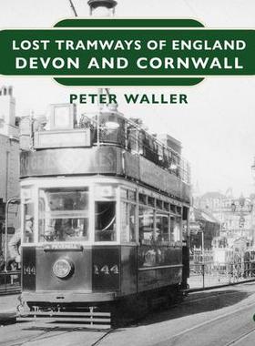 预订 Lost Tramways of England: Devon and Cornwall