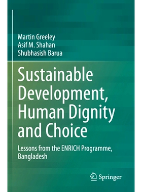 预订 Sustainable Development, Human Dignity and Choice: Lessons from the ENRICH Programme, Bangladesh 可持续发展、人类尊