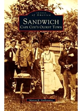 预订 Sandwich: Cape Cod’s Oldest Town: 9781531605803