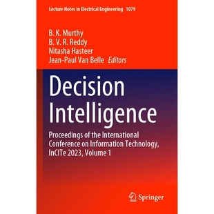 预订 Decision Intelligence: Proceedings of the International Conference on Information Technology, InCITe 2023, Volume 1