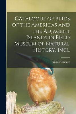 [预订]Catalogue of Birds of the Americas and the Adjacent Islands in Field Museum of Natural History. Incl 9781018958149