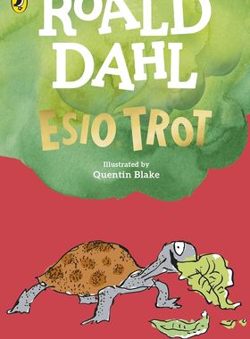 小乌龟是怎样变大的 新版 罗尔德达尔 Roald Dahl 经典儿童读物 章节小说  Esio Trot 英文原版