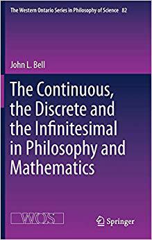 【预售】The Continuous, the Discrete and the Infinitesimal in Philosophy and Mathematics