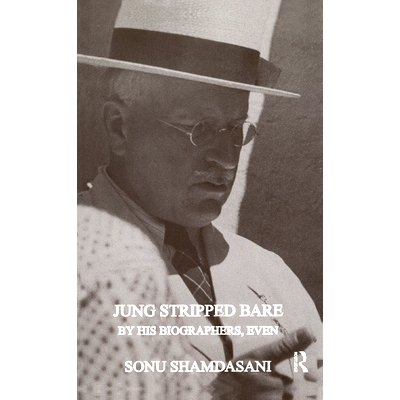 预订 Jung Stripped Bare: By His Biographers, Even: 9780367325237
