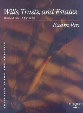 预订 Exam Pro on Wills, Trusts, and Estates Cain 和Spitko的考试临在遗嘱，信托和遗产: 9780314239471