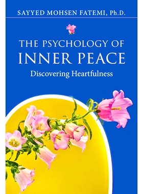 预订 The Psychology of Inner Peace: Discovering Heartfulness 内心和平的心理学：发现正心: 9781108747288