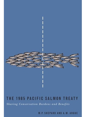 预订 1985 Pacific Salmon Treaty: Sharing Conservation Burdens and Benefits: 9780774811422