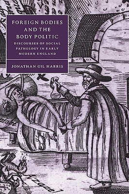 【预订】Foreign Bodies and the Body Politic