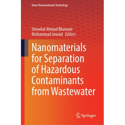 预订 Nanomaterials for Separation of Hazardous Contaminants from Wastewater 用于废水中有害污染物分离的纳米材料 978981956