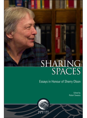 预订 Sharing Spaces: Essays in Honour of Sherry Olson 分享空间:纪念雪莉·奥尔森的散文: 9780776628585