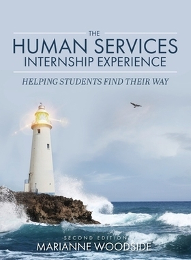 预订 The Human Services Internship Experience: Helping Students Find Their Way: 9781516594733