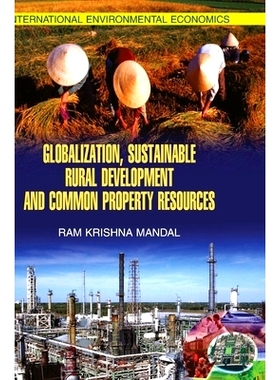 预订 Globalisation, Sustainable Rural Development and Common Property Resources: 9789350561027