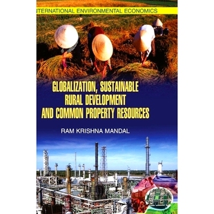 预订 Globalisation, Sustainable Rural Development and Common Property Resources: 9789350561027