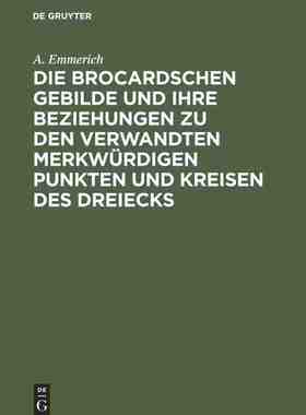 【预订】Die Brocardschen Gebilde und ihre Beziehungen zu den verwandten merk 9783111271989