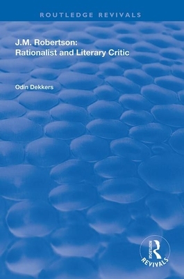 【预订】J.M. Robertson: Rationalist and Literary Critic