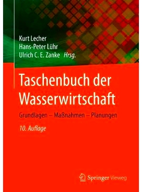 预订 Taschenbuch der Wasserwirtschaft: Grundlagen – Maßnahmen – Planungen: 9783658312879
