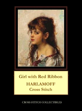 预订 Girl with Red Ribbon: Harlamoff Cross Stitch Pattern: 9781724817464