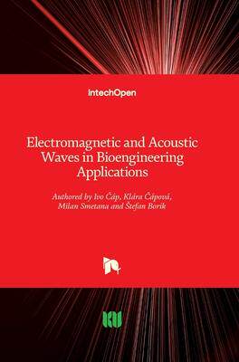 [预订]Electromagnetic and Acoustic Waves in Bioengineering Applications 9781789853476