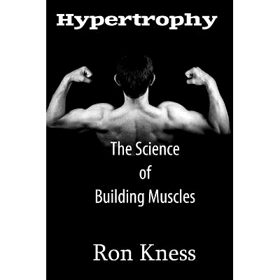预订 Hypertrophy - The Science of Building Muscle: Discover the Secrets to Muscle Growth, Supreme Strength and Maintaini
