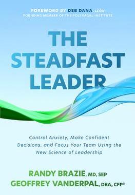 [预订]The Steadfast Leader: Control Anxiety, Make Confident Decisions, and Focus Your Team Using the New S 9781265524487