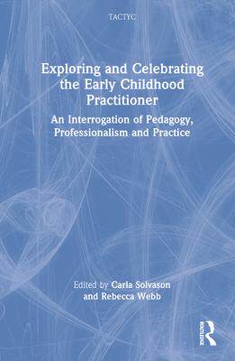 [预订]Exploring and Celebrating the Early Childhood Practitioner 9781032071992