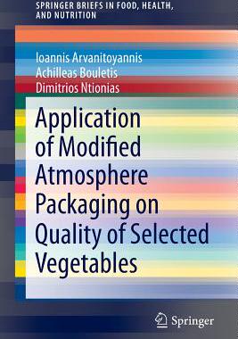 【预订】Application of Modified Atmosphere Packaging on Quality of Selected Vegetables