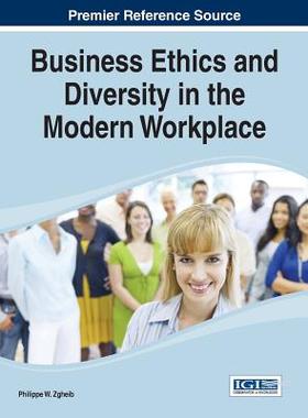 【预订】Business Ethics and Diversity in the Modern Workplace