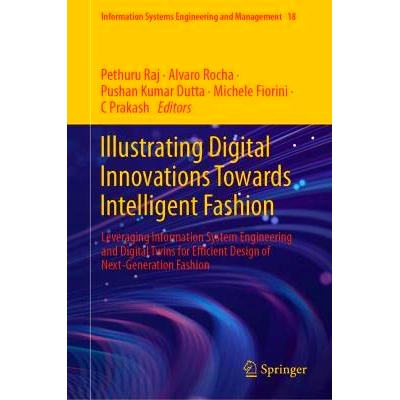 预订 Illustrating Digital Innovations Towards Intelligent Fashion: Leveraging Information System Engineering and Digital
