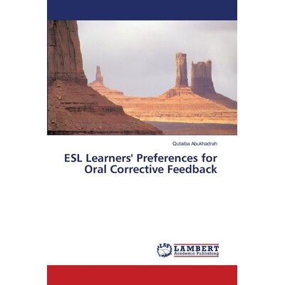 预订 ESL Learners’ Preferences for Oral Corrective Feedback: 9783659415135