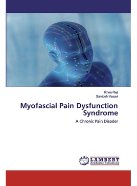 预订 Myofascial Pain Dysfunction Syndrome：A Chronic Pain Disoder: A Chronic Pain Disoder 肌筋膜疼痛功能障碍综合征：慢性