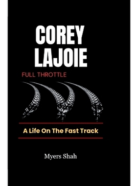 预订 COREY LaJOIE FULL THROTTLE: A Life On The Fast Track: 9798334301337