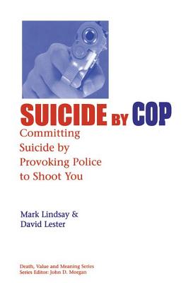【预订】Suicide by Cop: Committing Suicide by Provoking Police to Shoot You