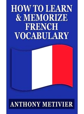 预订 How to Learn and Memorize French Vocabulary: ... Using a Memory Palace Specifically Designed for the French Languag