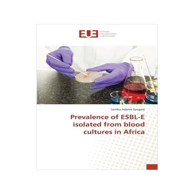 [预订]Prevalence of ESBL-E isolated from blood cultures in Africa 9783639730791