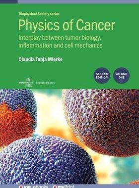 [预订]Physics of Cancer: Second edition, volume 1: Interplay between tumor biology, inflammation and cell  9780750320351