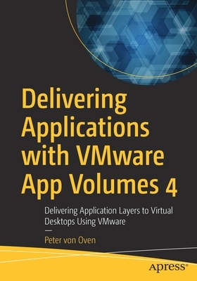 【预订】Delivering Applications with VMware App Volumes 4