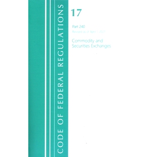 预订 and Securities Exchanges Regulations Part 2021 Federal Title Commodity Revised 240 April Code
