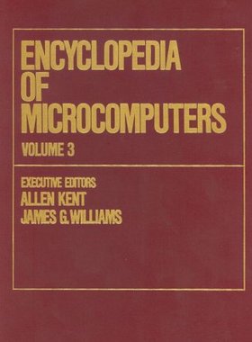 【预订】Encyclopedia of Microcomputers