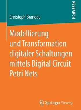 预订 Modellierung und Transformation digitaler Schaltungen mittels Digital Circuit Petri Nets