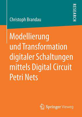 预订 Modellierung und Transformation digitaler Schaltungen mittels Digital Circuit Petri Nets