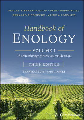 【预订】Handbook Of Enology - Vol 1 The Microbiology Of Wine And Vinification, 3Rd Edition 9781119584681