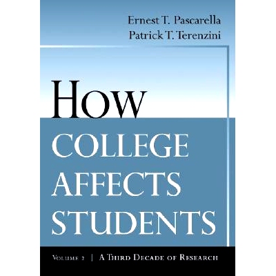 How College Affects Students: A Third Decade of Research (Volume 2) 大学如何影响学生：第三个十年研究: 9780787910440